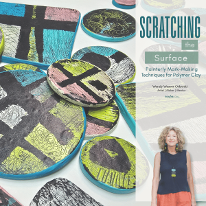 Scratching the Surface is workshop by Wendy Weaver Orlowski. it's about learning new ways using polymer clay, paint and wood blanks, self paced, instant access after payment.