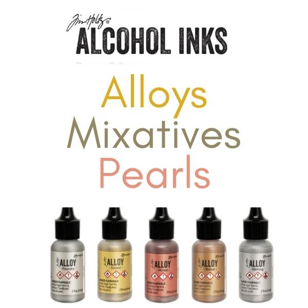 Tim Holtz Alcohol Inks Alloys, Mixatives and Pearls