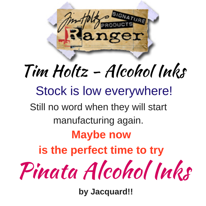Tim Holtz Alcohol Ink Shortage Continues