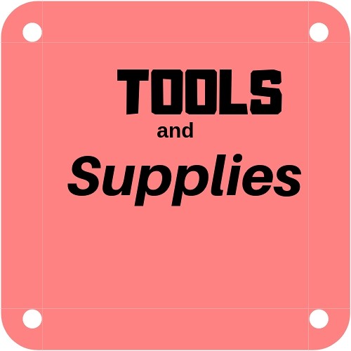 Tools and Supplies