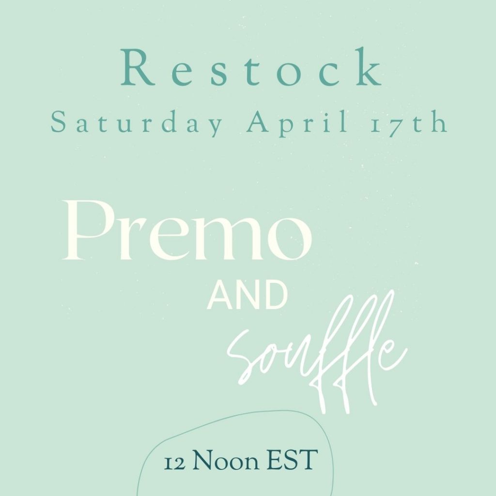 Premo and Souffle Restock