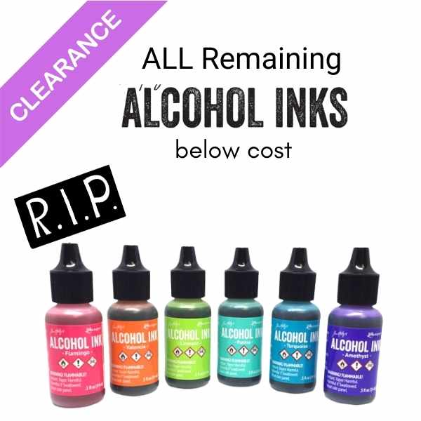 Clearance sale on all of our remaining alcohol ink stock, Pinata and Ranger brands included.